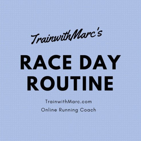 TrainwithMarc's Race Day Routine