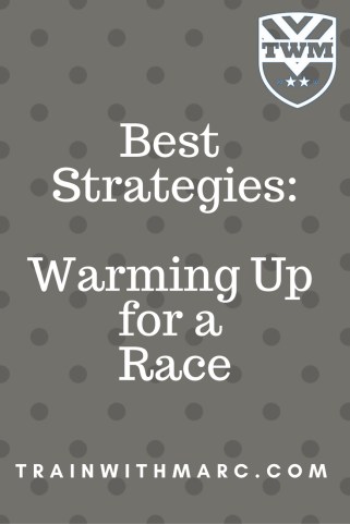 Best Strategies: warming up for a race