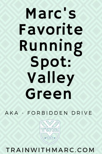 Favorite Running Route: Valley Green