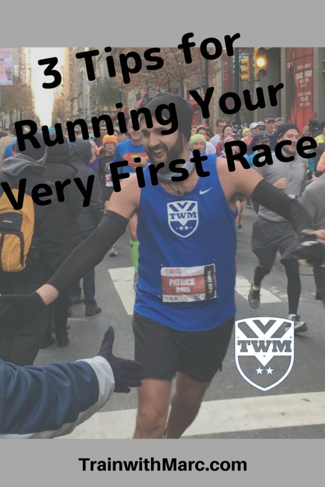 3 Tips for Running Your First Race – TrainwithMarc
