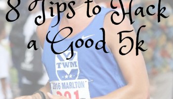8 Hacks to Have a Good 5k Race