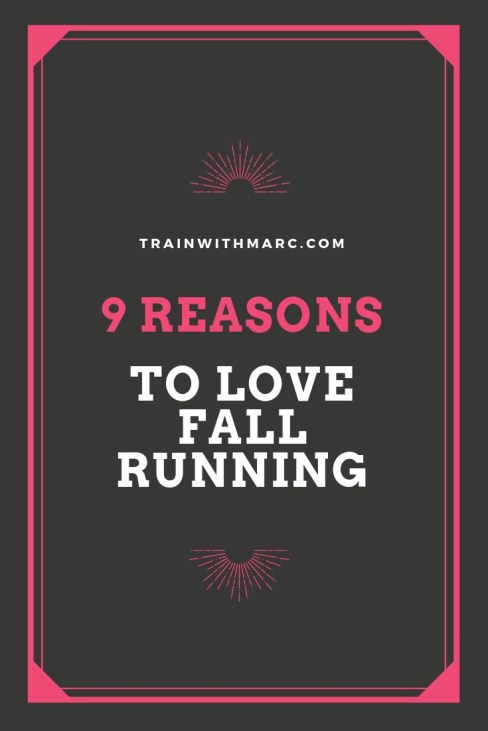 9 reasons to love running in the fall