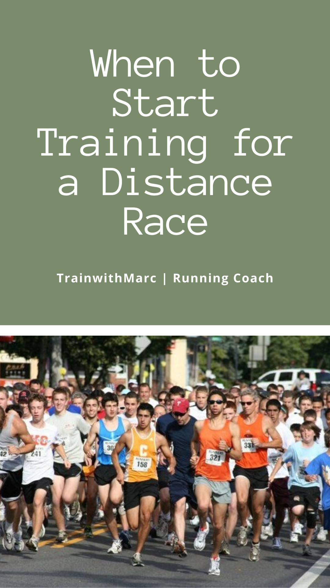 The Best Time to Start Training For a Distance Race – TrainwithMarc